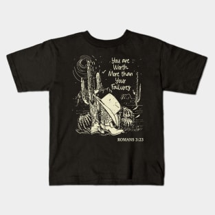 You Are Worth More Than Your Failures Boots Desert Kids T-Shirt